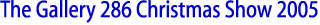 286 Christmas Show 2004